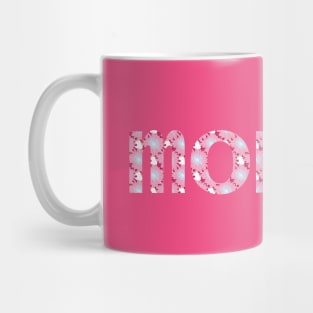 Floral Mom Typography Mommy Pink Mug
